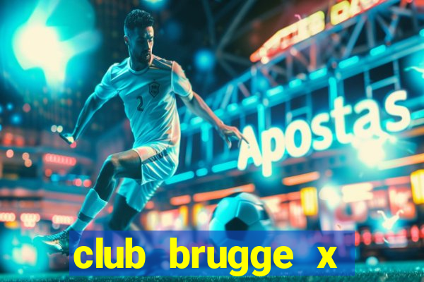 club brugge x union palpite